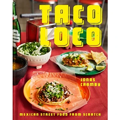 Afbeelding van Taco Loco: Mexican Street Food from Scratch