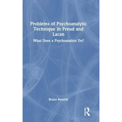 Afbeelding van Problems of Psychoanalytic Technique in Freud and Lacan