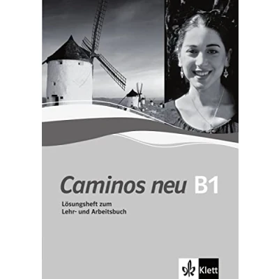 Afbeelding van Caminos Neu B1. Lösungsheft zum Lehr und Arbeitsbuch: Spanisch als 3. Fremdsprache. Kurs Übungsbuch