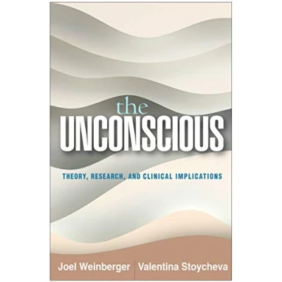 Afbeelding van The Unconscious: Theory, Research, and Clinical Implications