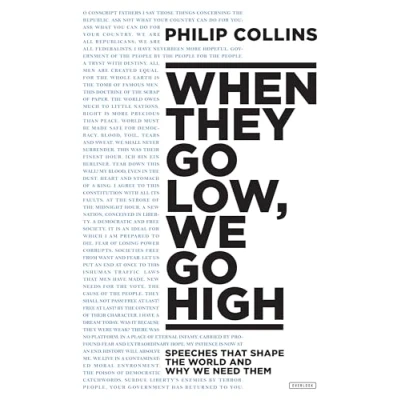 Afbeelding van When They Go Low, We High: Speeches That Shape the World and Why Need Them