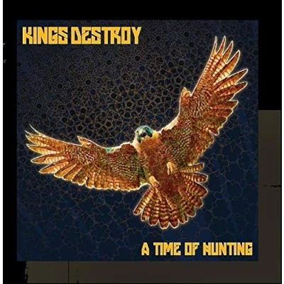 Afbeelding van Kings Destroy A Time Of Hunting (CD)