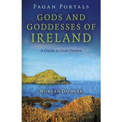 Afbeelding van Pagan Portals Gods and Goddesses of Ireland: A Guide to Irish Deities