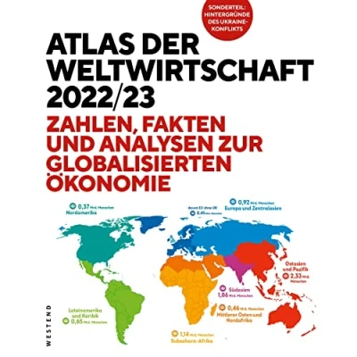 Afbeelding van Atlas der Weltwirtschaft 2022/23: Zahlen, Fakten und Analysen zur globalisierten Ökonomie