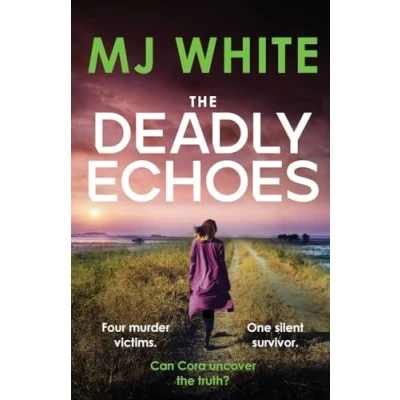 Afbeelding van The Deadly Echoes: An addictive, fast paced and nail biting crime thriller