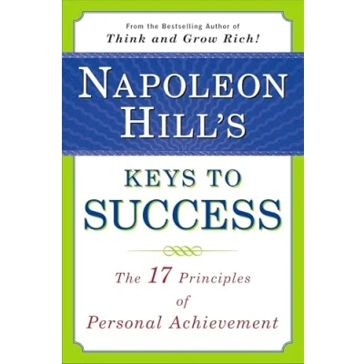 Afbeelding van Napoleon Hill&#039;s Keys to Success: The 17 Principles of Personal Achievement