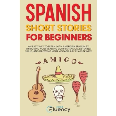 Afbeelding van Spanish Short Stories for Beginners: Improve Your Listening and Reading Comprehension Skills