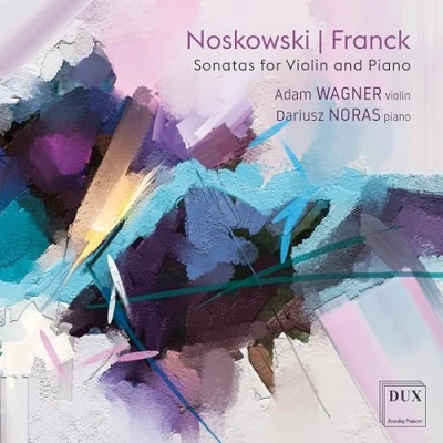 Afbeelding van Noskowski/Franck: Sonatas for Violin and Piano