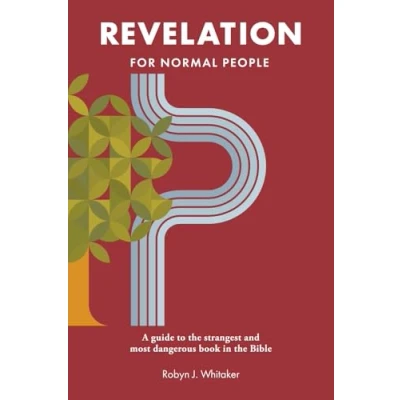Afbeelding van Revelation for Normal People: A Guide to the Strangest and Most Dangerous Book in Bible