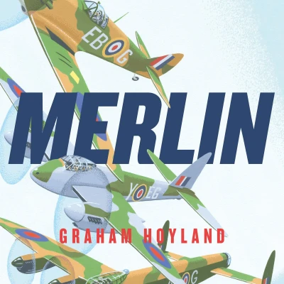 Afbeelding van Merlin: the Power Behind Spitfire, Mosquito and Lancaster: Story of Engine That Won Battle Britain WWII