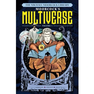 Afbeelding van The Michael Moorcock Library Multiverse Vol. 1