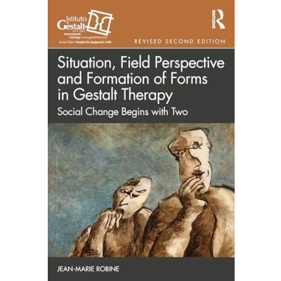 Afbeelding van The Gestalt Therapy Book Series Situation, Field Perspective and Formation of Forms in
