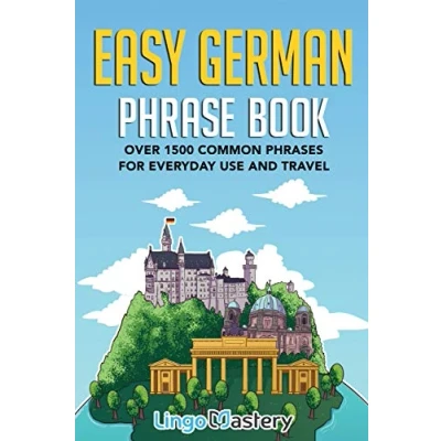 Afbeelding van Easy German Phrase Book: Over 1500 Common Phrases For Everyday Use And Travel