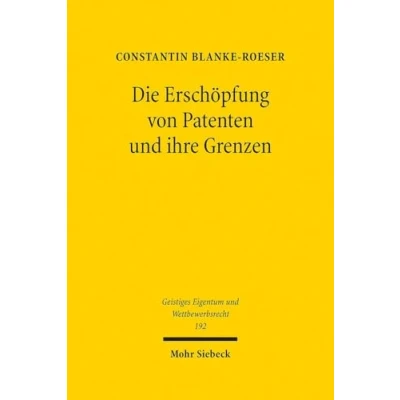 Afbeelding van Die Erschöpfung von Patenten und ihre Grenzen: 192