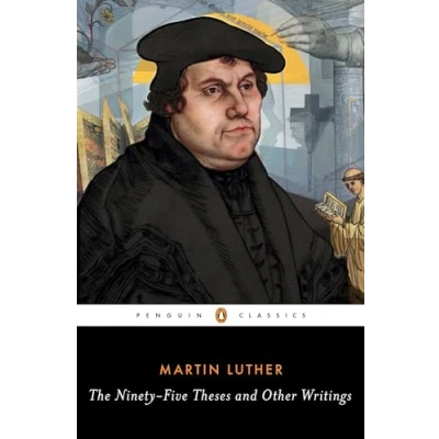 Afbeelding van The Ninety Five Theses and Other Writings: Martin Luther