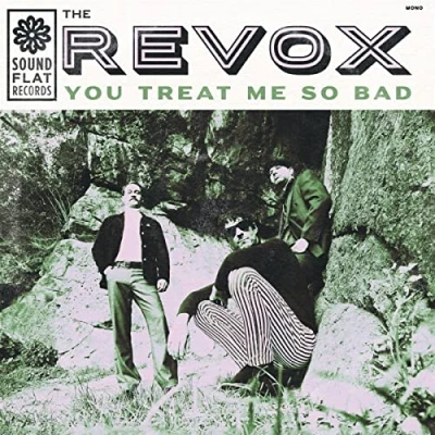 Afbeelding van Revox You Treat Me So Bad (LP)