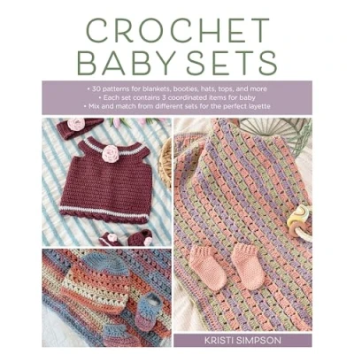 Afbeelding van Crochet Baby Sets: 30 Patterns for Blankets, Booties, Hats, Tops, and More