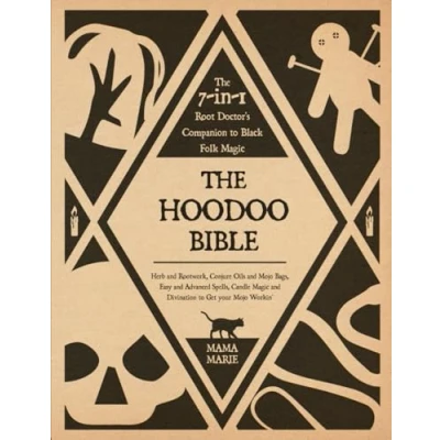 Afbeelding van The Hoodoo Bible 7 in 1 Root Doctor’s Companion to Black Folk Magic: Herb and Rootwork, Conjure Oils Mojo Bags, Easy Advanced Spells, Candle Magic Divination Get your Workin’