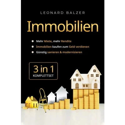 Afbeelding van Immobilien 3 in 1 [Komplettset]: mehr Miete, Rendite kaufen zum Geld verdienen Günstig sanieren &amp; modernisieren