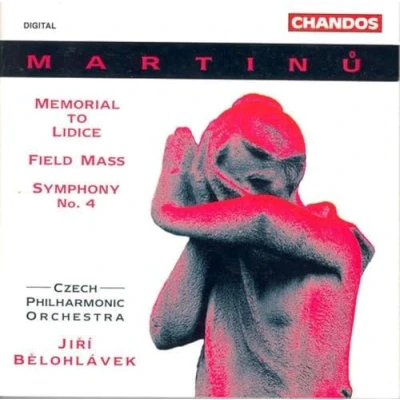Afbeelding van Ivan Kusnjer, Czech Philharmonic Orchestra, Jirí Belohlávek Martinu: Field Mass/Lidice/Symphony No. 4 (CD)