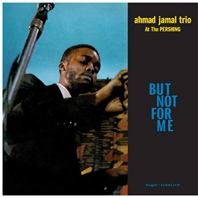 Afbeelding van Ahmad Trio Jamal But Not For Me / Live At the Pershing Lounge 1958 (LP)