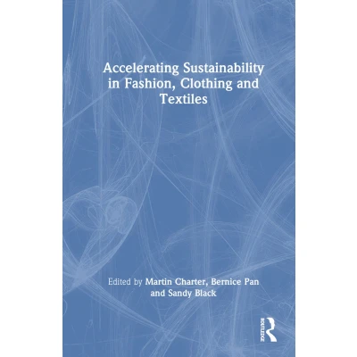 Afbeelding van Accelerating Sustainability in Fashion, Clothing and Textiles