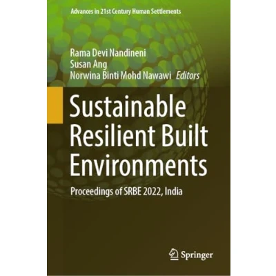 Afbeelding van Sustainable Resilient Built Environments: Proceedings of SRBE 2022, India