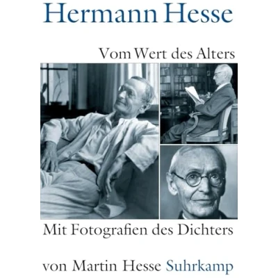 Afbeelding van Vom Wert des Alters: Mit Fotografien Dichters von Martin Hesse