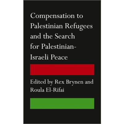 Afbeelding van Compensation to Palestinian Refugees and the Search for Israeli Peace