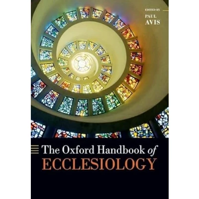 Afbeelding van Oxford Handbooks The Handbook of Ecclesiology