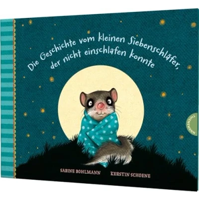 Afbeelding van Die Geschichte vom kleinen Siebenschläfer, der nicht einschlafen konnte: Pappausgabe: 1