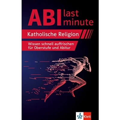 Afbeelding van Abi last minute Katholische Religion: Wissen schnell auffrischen für Oberstufe und Abitur