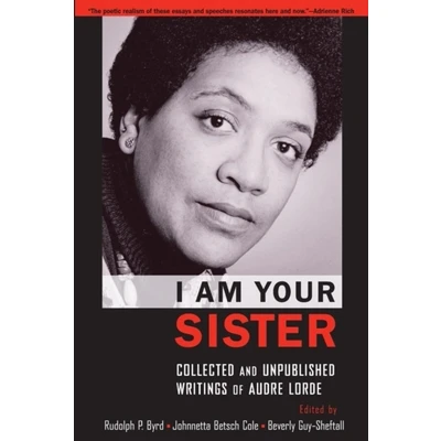 Afbeelding van I Am Your Sister: Collected and Unpublished Writings of Audre Lorde
