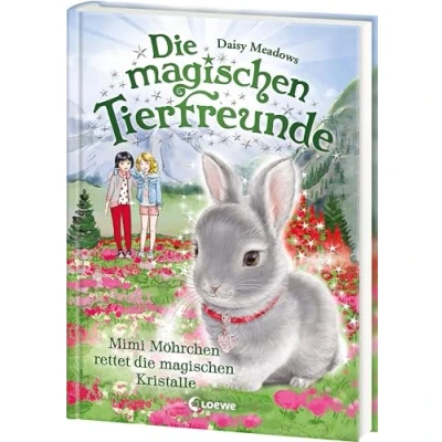 Afbeelding van die magischen Tierfreunde (Band 21) Mimi Möhrchen rettet Kristalle: Erstlesebuch mit süßen Tieren ab 7 Jahren