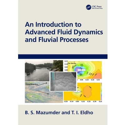 Afbeelding van An Introduction to Advanced Fluid Dynamics and Fluvial Processes