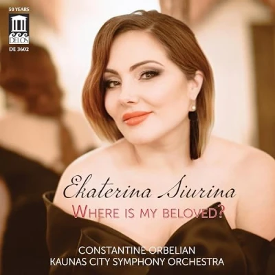Afbeelding van Ekaterina Siurina, Kaunas City Symphony Orchestra, Constantine Orbelian Where Is My Beloved? (CD)