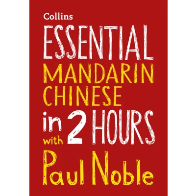 Afbeelding van Essential Mandarin Chinese in 2 Hours with Paul Noble