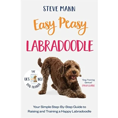 Afbeelding van Easy Peasy Labradoodle: Your simple step by guide to raising and training a happy Labradoodle