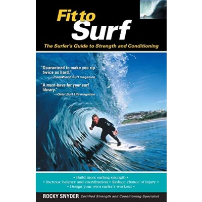 Afbeelding van Fit to Surf: The Surfer&#039;s Guide Strength and Conditioning