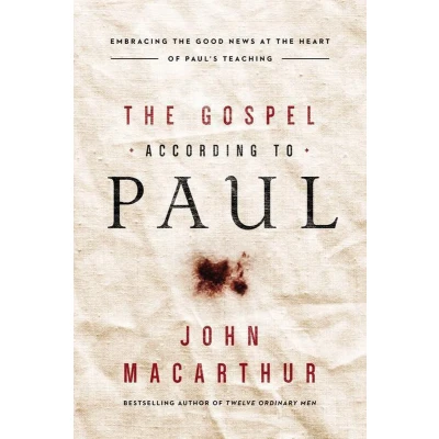 Afbeelding van the Gospel According to Paul: A Sermon Delivered Sept. 17, 1828, at Installation of Rev. Bennet Tyler, D.D. As Pastor Second Congregational Church in Portland, Maine