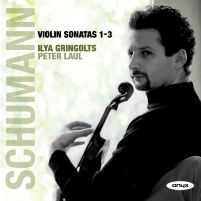 Afbeelding van Ilya Gringolts &amp; Peter Laul Schumann: Violin Sonatas 1 3 (CD)