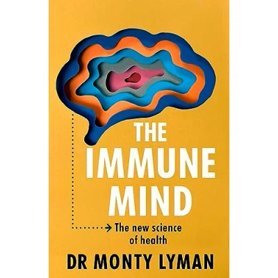 Afbeelding van the Immune Mind: New Science of Health