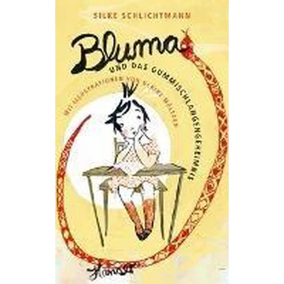 Afbeelding van Bluma und das Gummischlangengeheimnis: Nominiert für den Deutschen Jugendliteraturpreis, Kategorie Kinderbuch