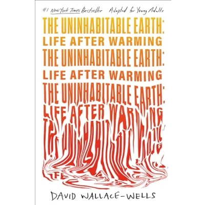 Afbeelding van The Uninhabitable Earth (Adapted for Young Adults): Life After Warming
