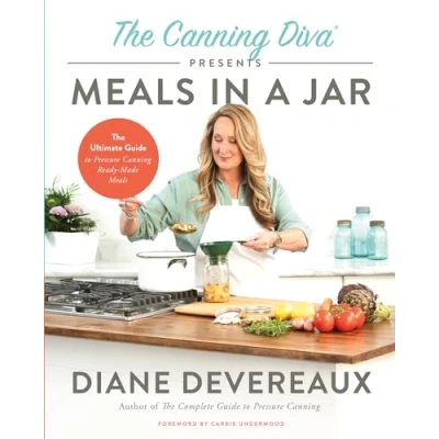 Afbeelding van The Canning Diva Presents Meals in a Jar: Ultimate Guide to Pressure Ready Made