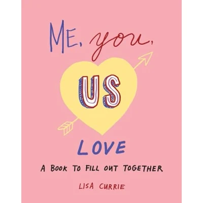 Afbeelding van Me, You, Us (Love): A Book to Fill Out Together
