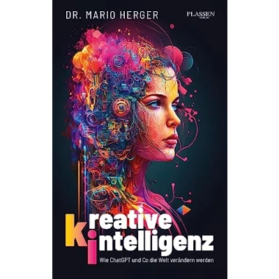 Afbeelding van Kreative Intelligenz: Wie ChatGPT und Co die Welt verändern werden