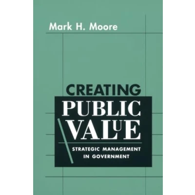 Afbeelding van Creating Public Value: Strategic Management in Government