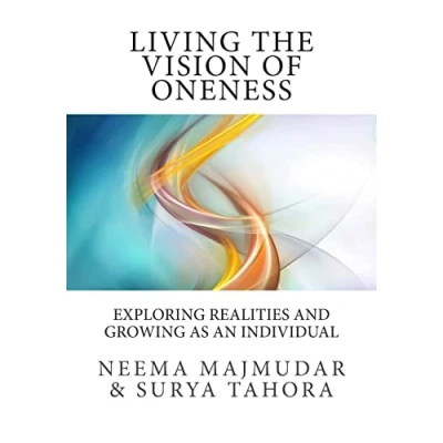 Afbeelding van Living the vision of oneness: Exploring realities and growing as an individual