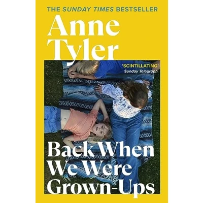 Afbeelding van Back When We Were Grown ups: From the Sunday Times bestselling author of French Braid